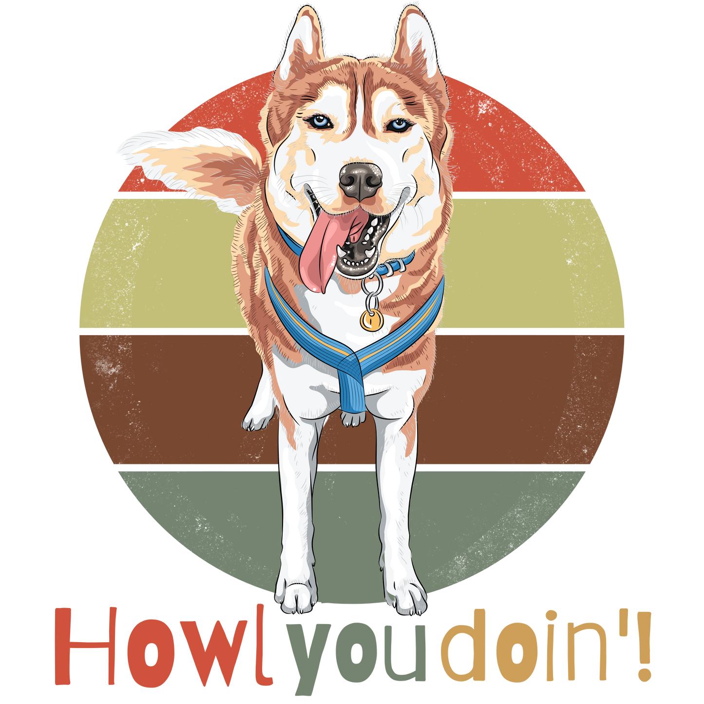 Pet Series: Howl You Doin? (Husky)