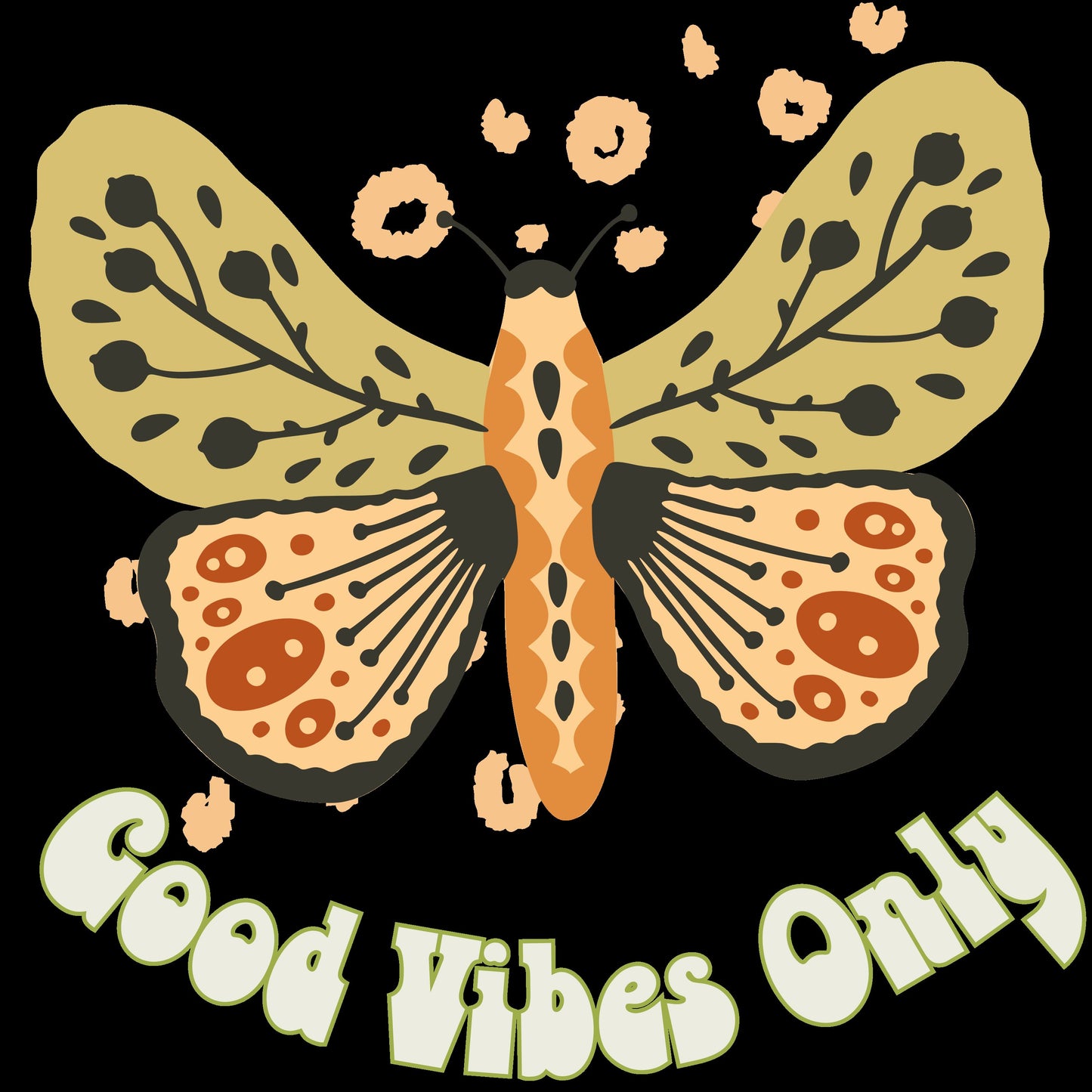 Good Vibes Only